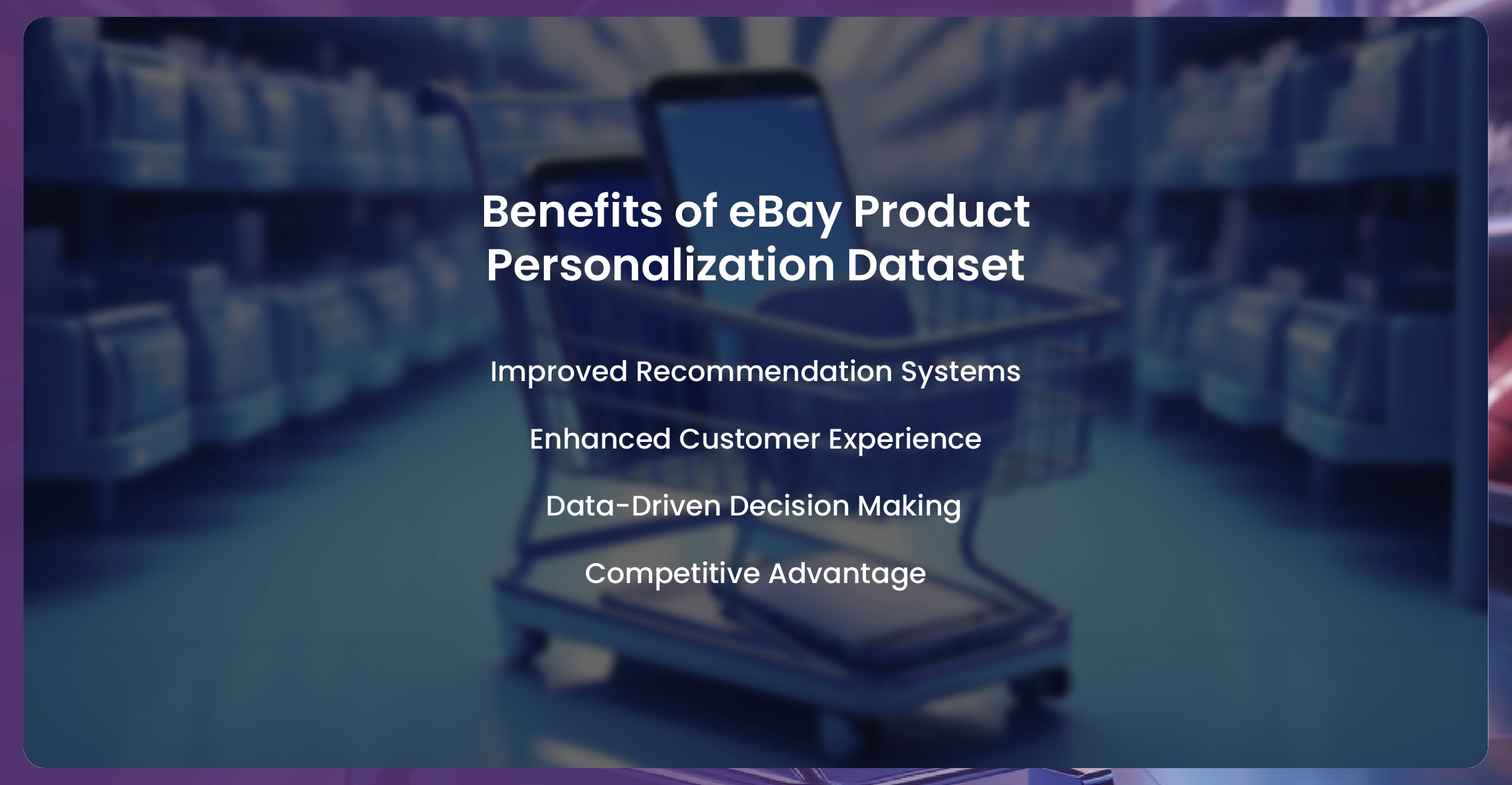 Benefits of eBay Product Personalization Dataset